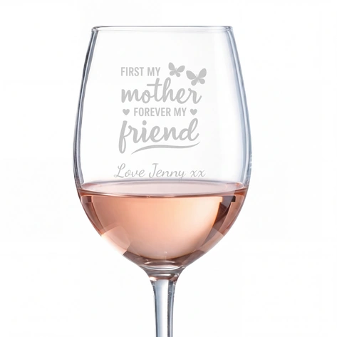 First My Mother, Forever My Friend Personalised Wine Glass