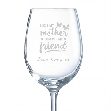 First My Mother, Forever My Friend Personalised Wine Glass