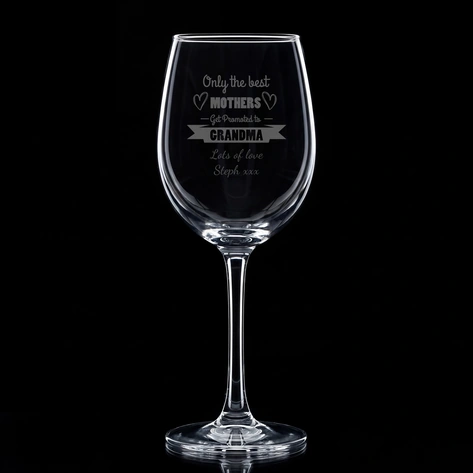 Personalised Only The Best Mothers Get Promoted Wine Glass