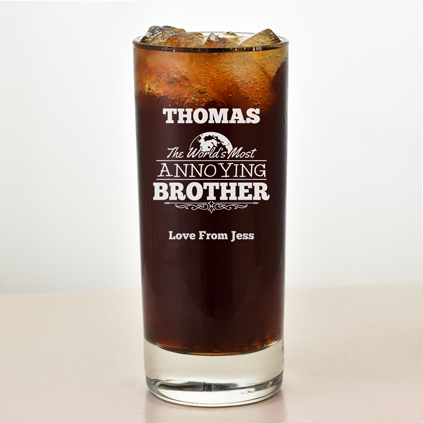 Personalised World's Most Annoying Brother Hi Ball Glass