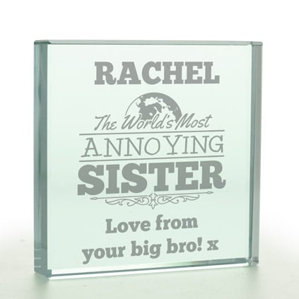 Personalised World's Most Annoying Sister Glass Token