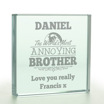 Personalised World's Most Annoying Brother Glass Token