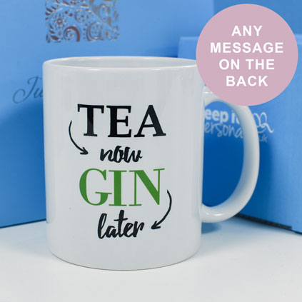 Personalised Mug - Tea Now Gin Later