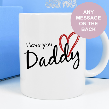 Personalised Mug - I Love You Daddy
