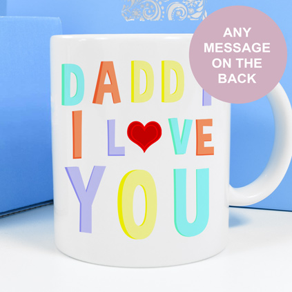 Personalised Mug - Daddy I Love You