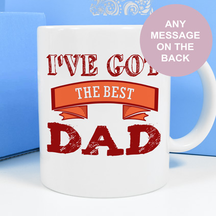 Personalised Mug - I've Got The Best Dad