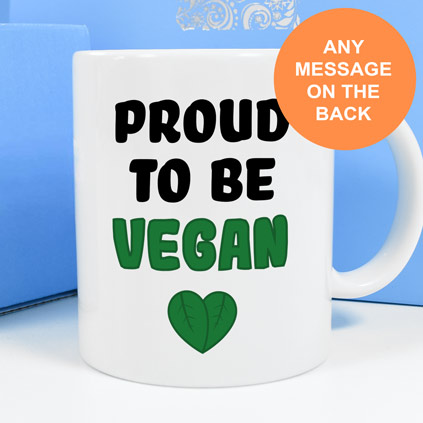 Personalised Mug - Proud To Be Vegan