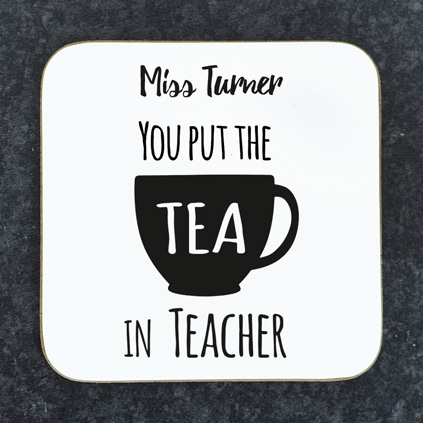 Personalised Coaster - Tea In Teacher