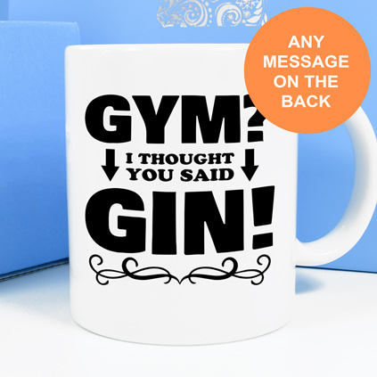 Personalised Mug - Gym I Thought You Said Gin