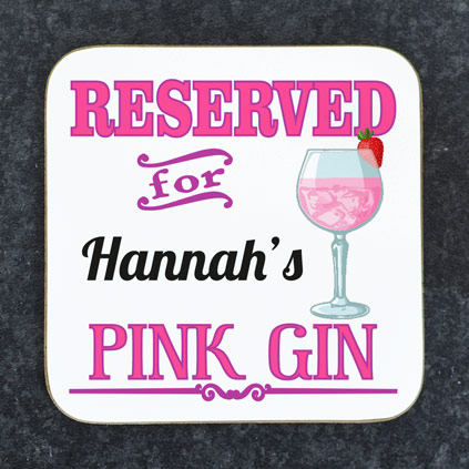 Personalised Coaster - Reserved For Pink Gin