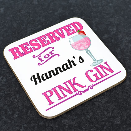 Personalised Coaster - Reserved For Pink Gin