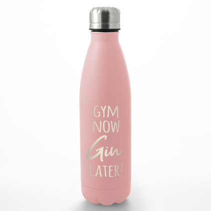 Gym Now Gin Later Stainless Steel Bottle - Any Colour