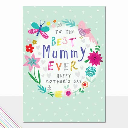 To The Best Mummy Ever Mother's Day Greeting Card