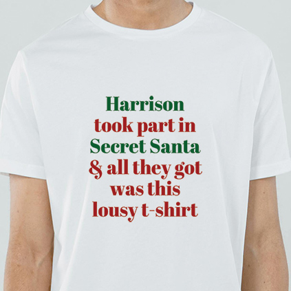 Personalised Name's Lousy Secret Santa T-Shirt
