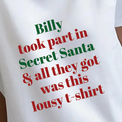 Personalised Name's Lousy Secret Santa T-Shirt