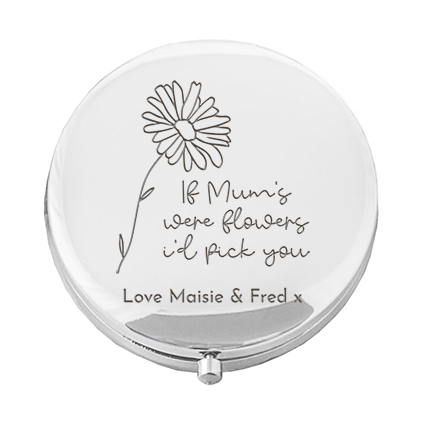 Personalised Engraved Compact Mirror If Mums Were Flowers