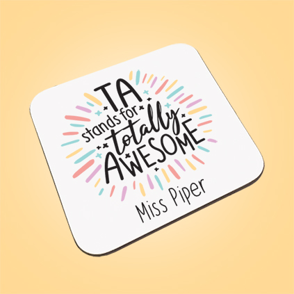 Personalised 'TA Stands For Totally Awesome' Coaster