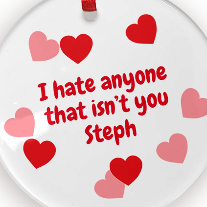 Personalised Valentine's Hate Anyone But You Ceramic Keepsake