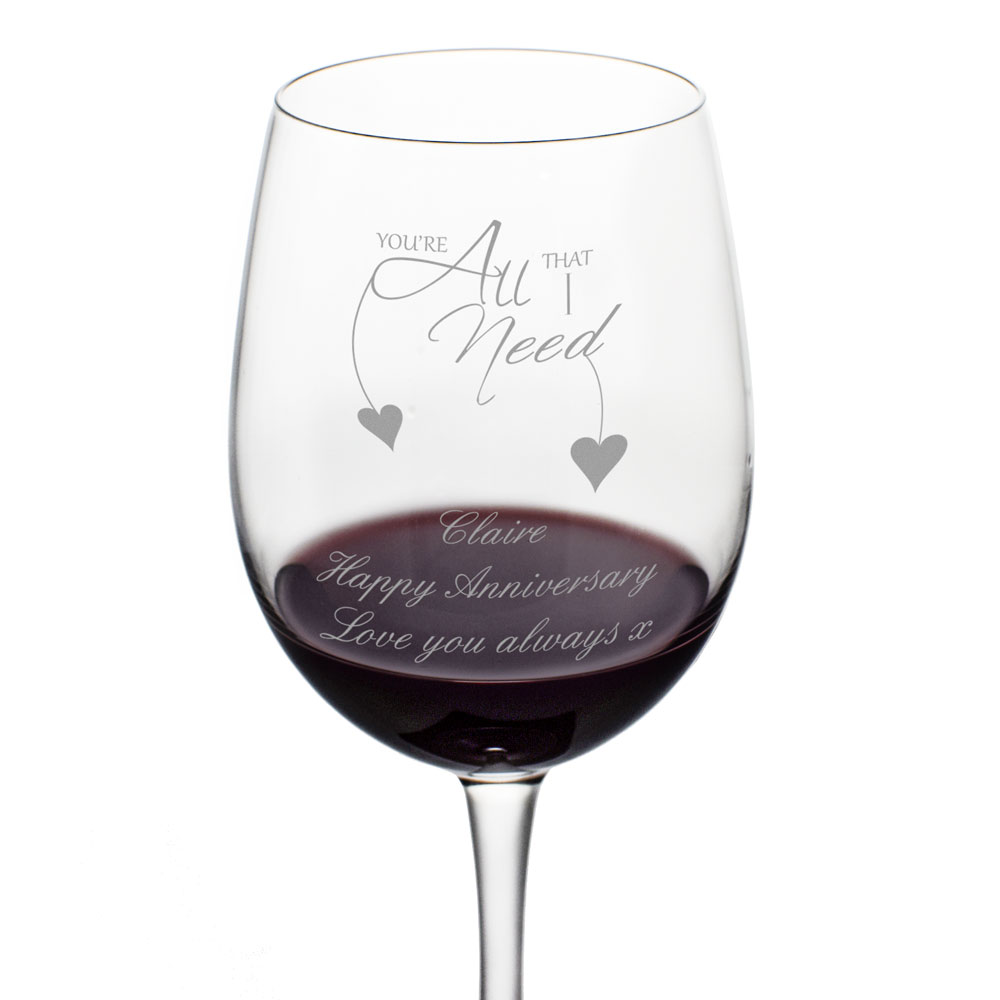 Personalised 'You're All I need' Wine Glass - Click Image to Close