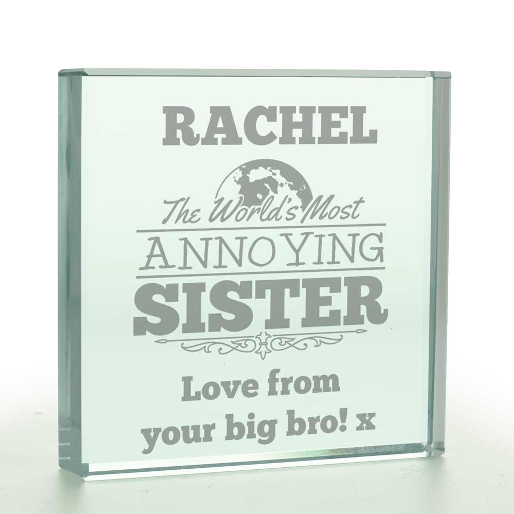 Personalised World's Most Annoying Sister Glass Token - Click Image to Close