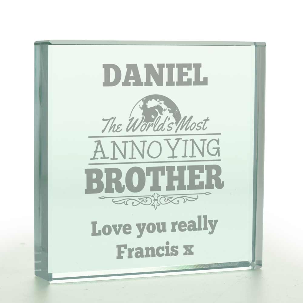 Personalised World's Most Annoying Brother Glass Token - Click Image to Close