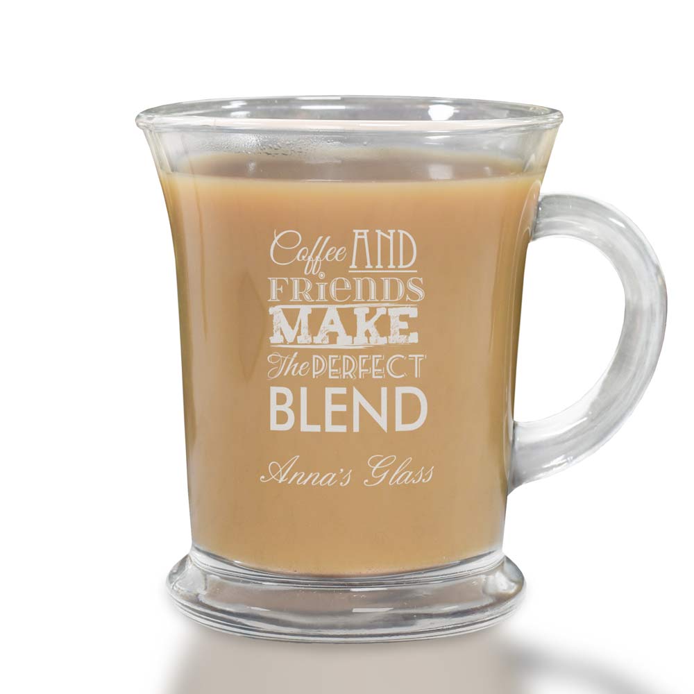 Coffee And Friends Make The Perfect Blend Personalised Glass Mug - Click Image to Close