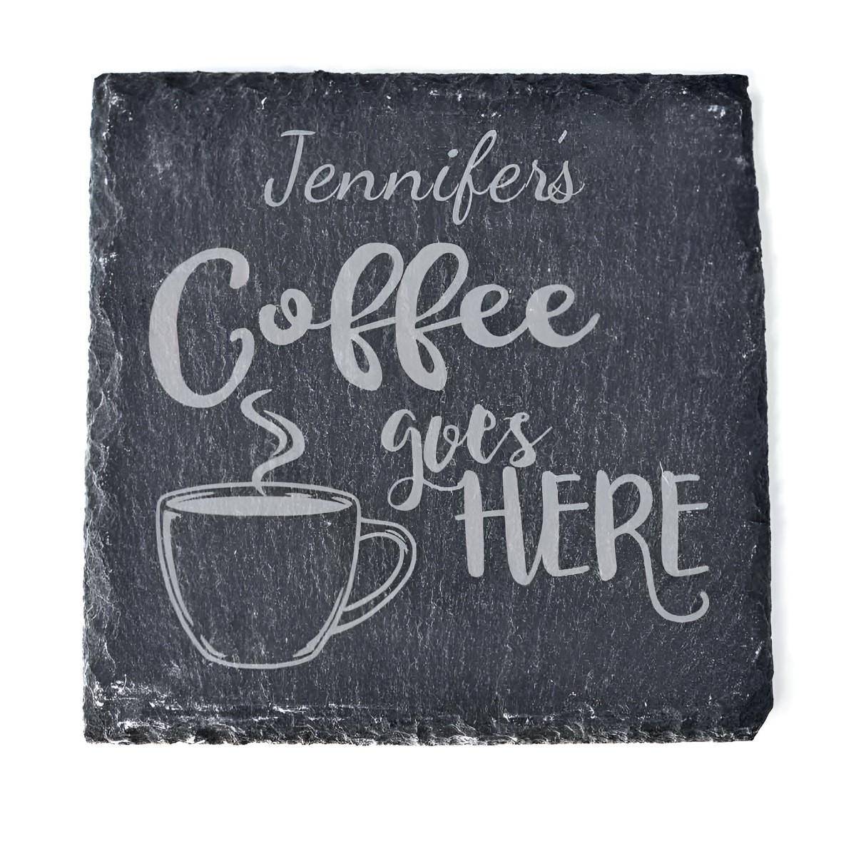 Personalised Slate Coaster - Coffee Goes Here - Click Image to Close