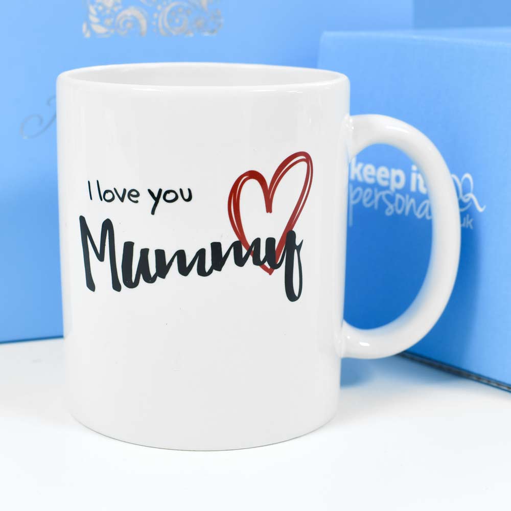 Personalised Mug - I Love You Mummy - Click Image to Close