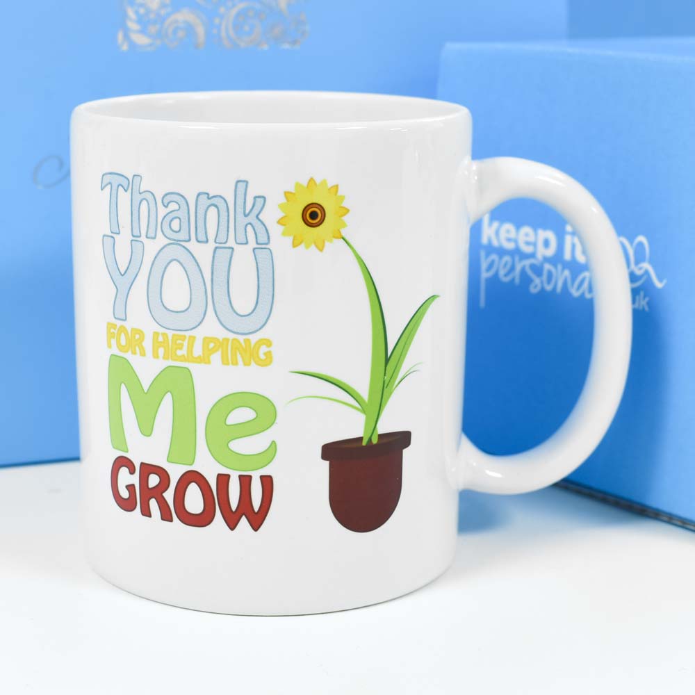 Personalised Mug - Thank You For Helping Me Grow - Click Image to Close