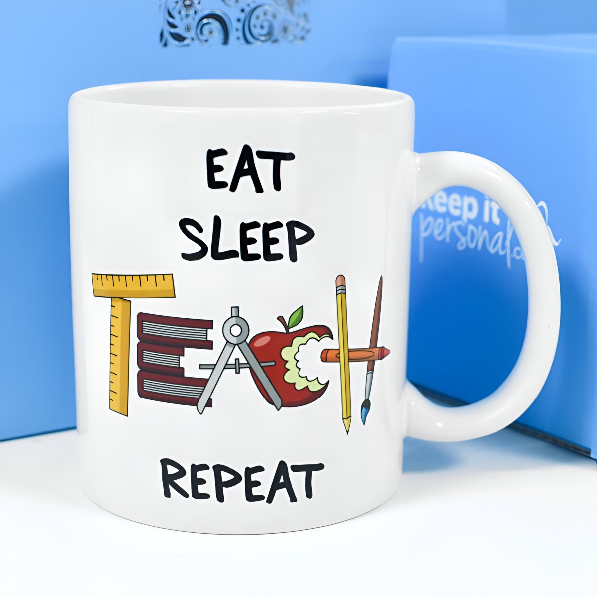 Personalised Mug - Eat Sleep Teach - Click Image to Close