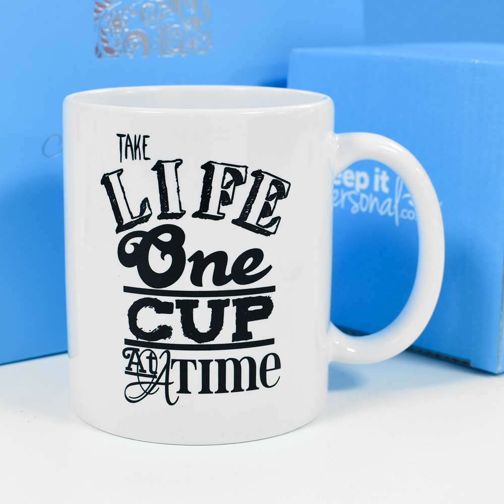 Personalised Mug - One Cup At A Time - Click Image to Close