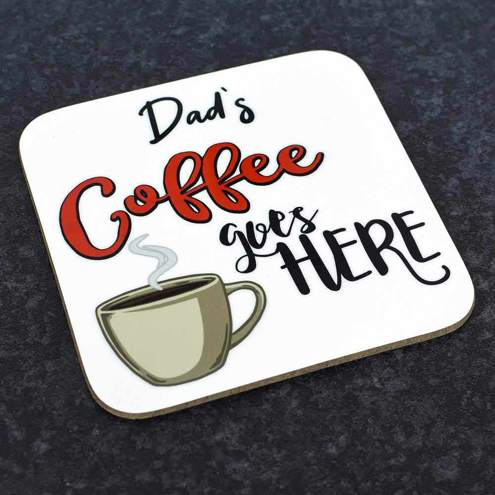 Personalised Coaster - Coffee Goes Here - Click Image to Close