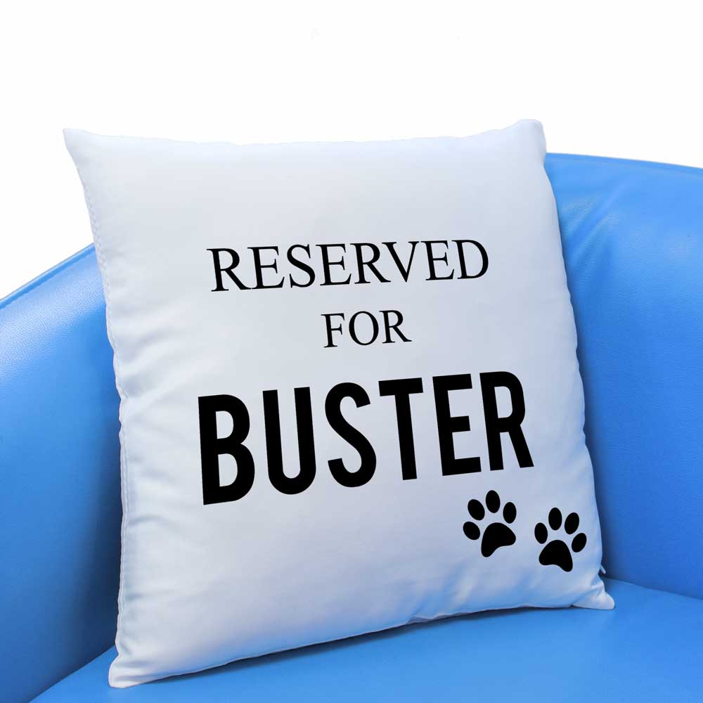 Personalised Cushion - Reserved For Any Pet - Click Image to Close