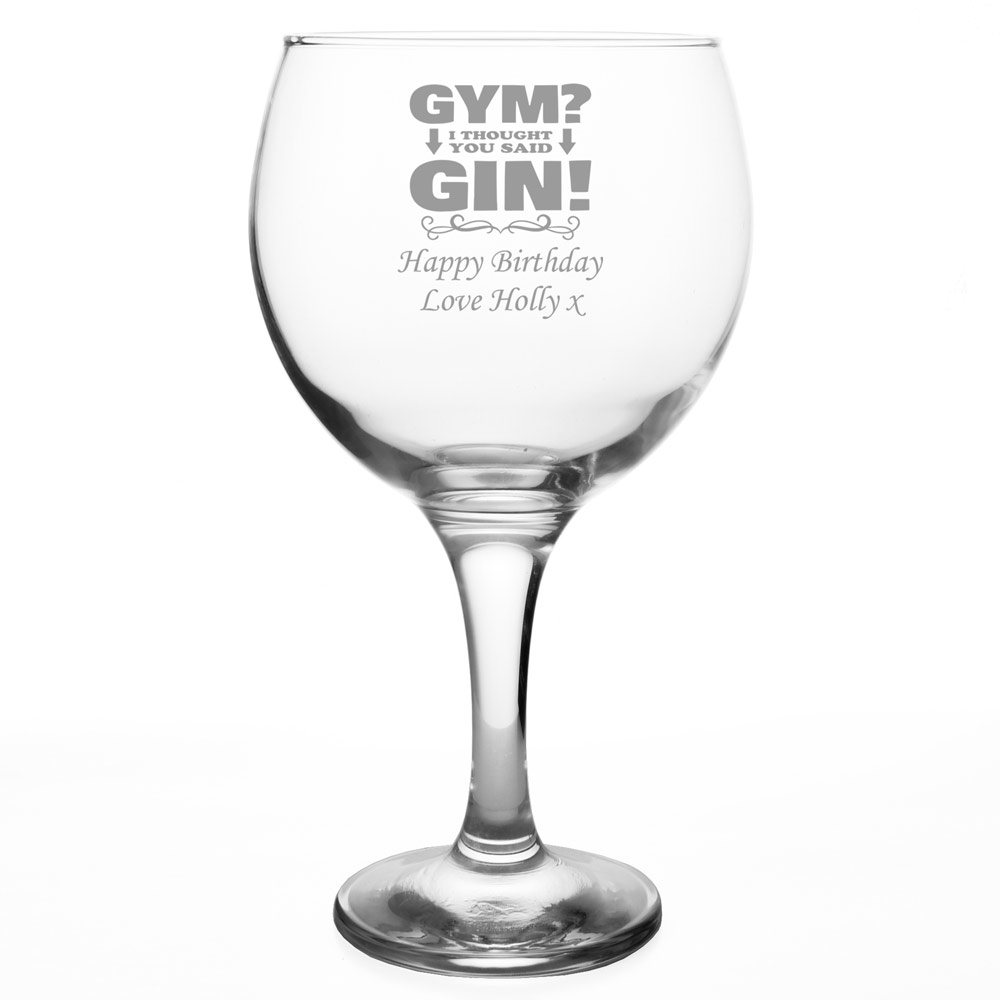 Personalised Gin Glass - Gym I Thought You Said Gin - Click Image to Close