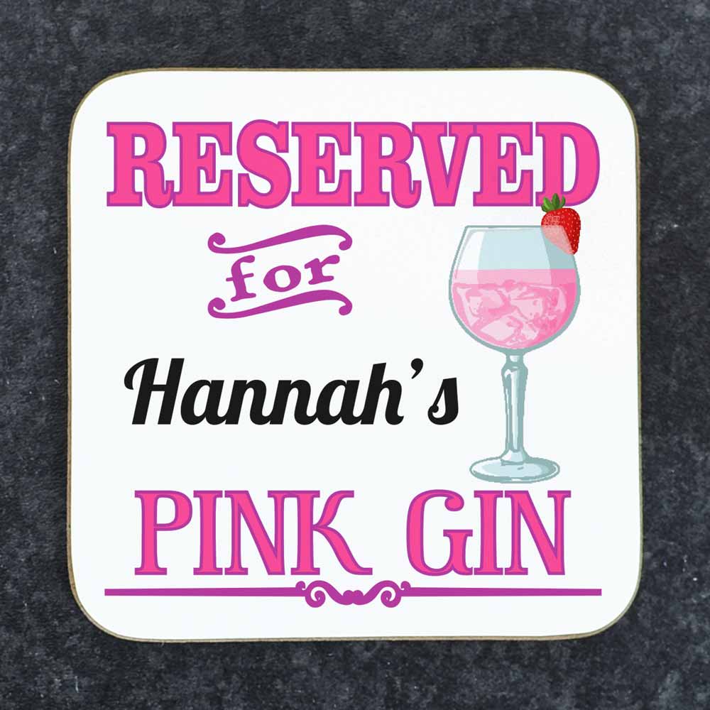 Personalised Coaster - Reserved For Pink Gin - Click Image to Close