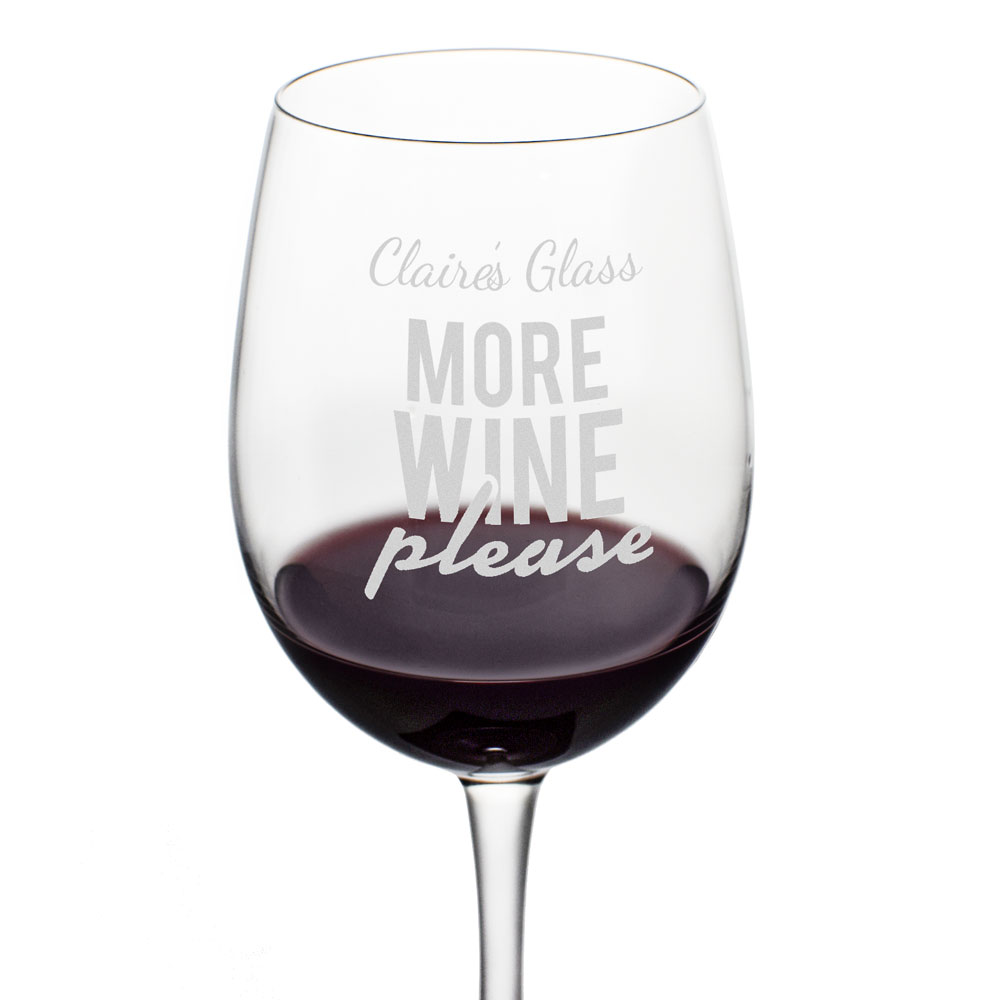Personalised Wine Glass - More Wine Please - Click Image to Close