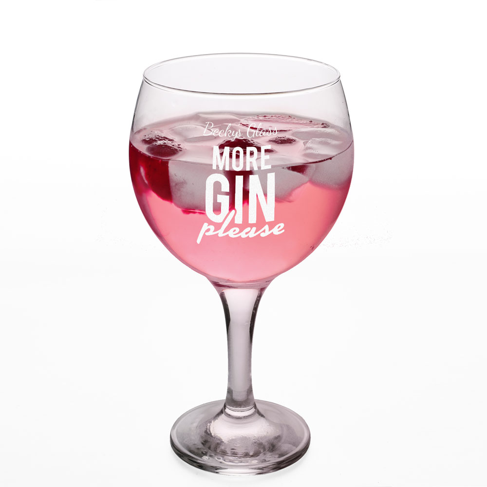 Personalised Gin Glass - More Gin Please - Click Image to Close