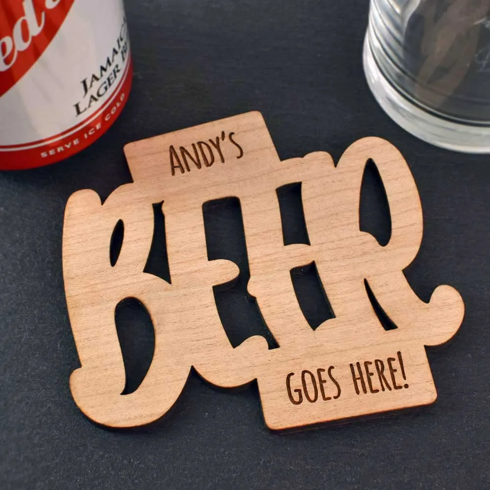 Personalised Beer Goes Here Wooden Coaster - Click Image to Close