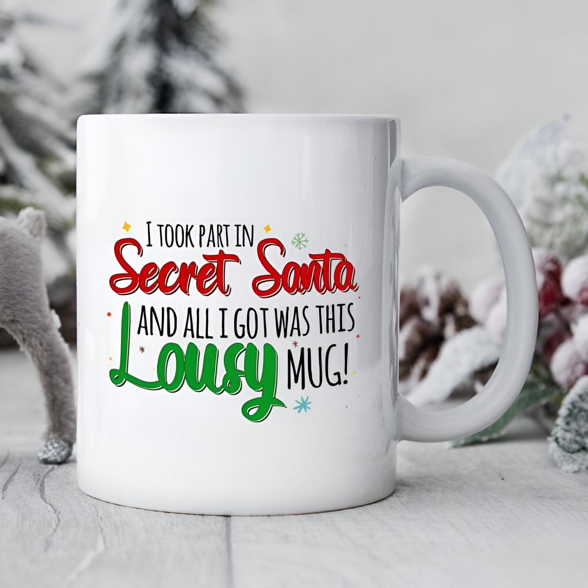 Personalised Secret Santa Mug - All I Got Was This Lousy Mug - Click Image to Close