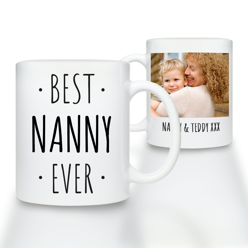 Personalised Photo Upload Mug - Best Nanny Ever - Click Image to Close