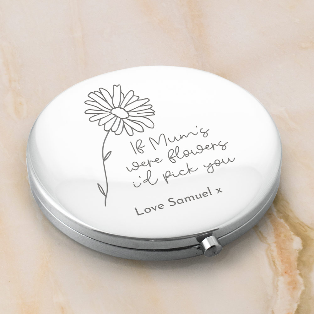 Personalised Engraved Compact Mirror If Mums Were Flowers - Click Image to Close
