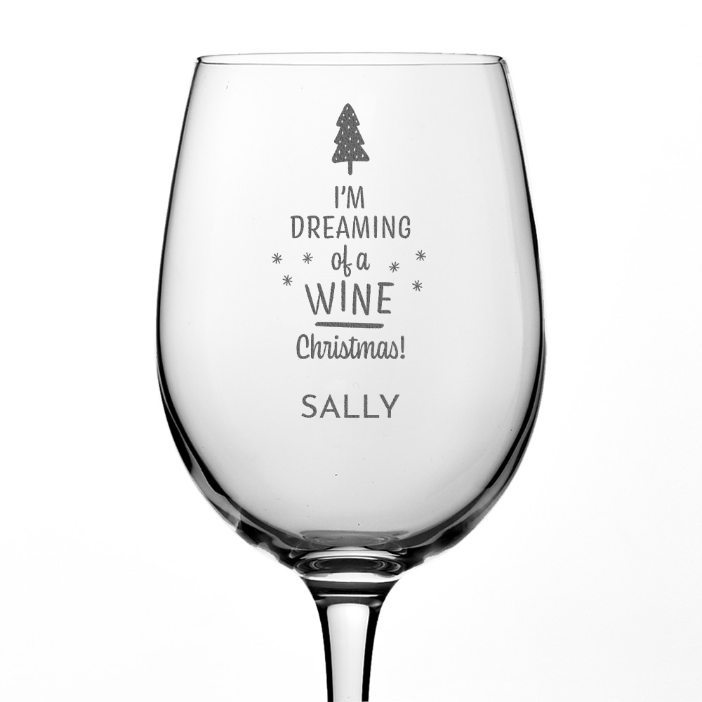 Personalised Dreaming Of A Wine Christmas Wine Glass - Click Image to Close