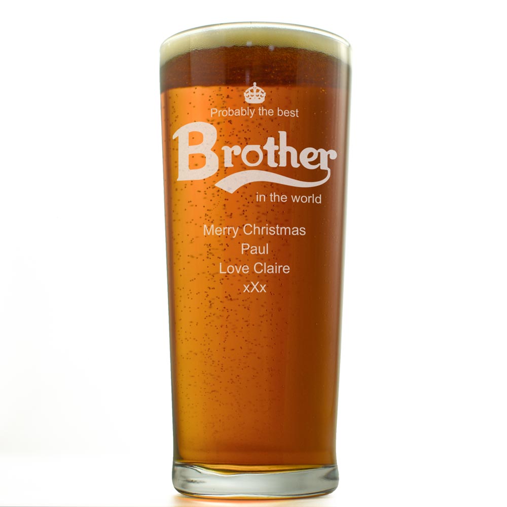 Personalised Pint Glass - Best Brother In the World - Click Image to Close