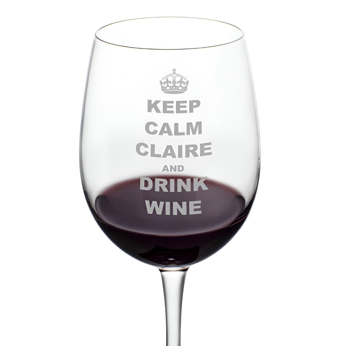 Keep Calm Personalised Wine Glass - Click Image to Close