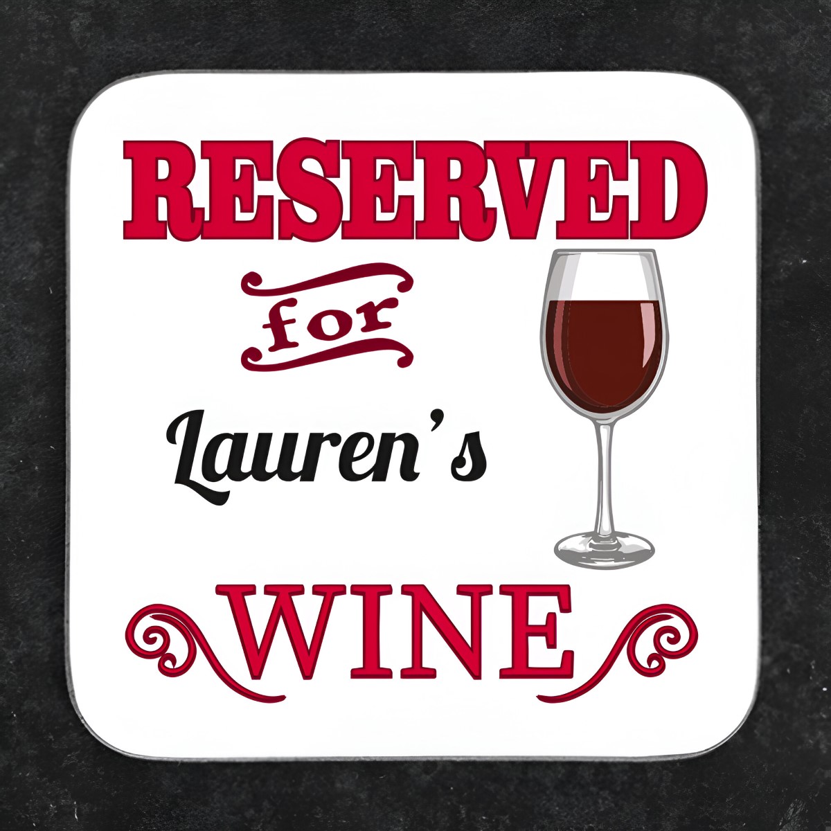 Personalised Coaster - Reserved For Wine - Click Image to Close
