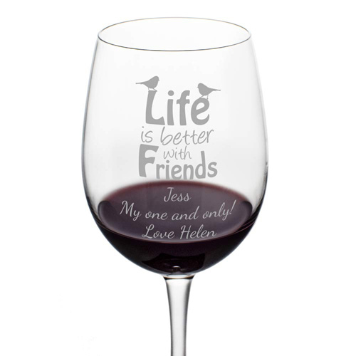 Personalised Life Is Better With Friends Wine Glass