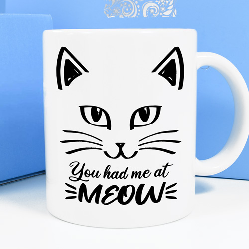 Personalised Mug - You Had Me At Meow