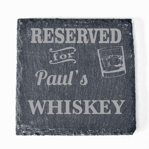 Personalised Reserved For Whiskey Slate Coaster