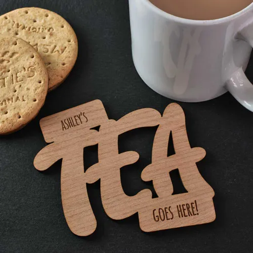 Personalised Tea Goes Here Coaster