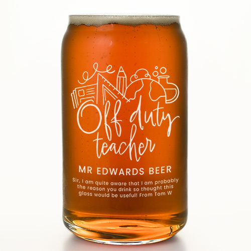 Personalised Off Duty Teacher Beer Can Glass